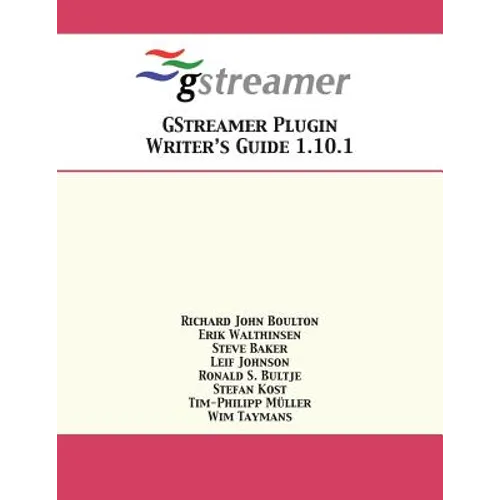 GStreamer Plugin Writer's Guide 1.10.1