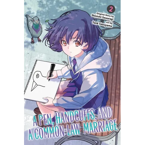 A Pen, Handcuffs, and a Common-Law Marriage, Vol. 2: Volume 2
