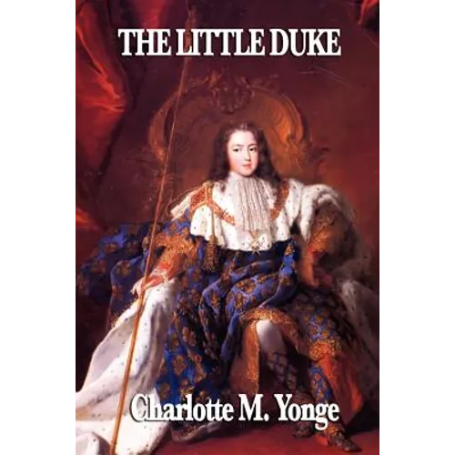 The Little Duke: A Historical Tale of Courage in Medieval Normandy