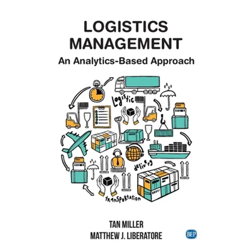 Logistics Management: An Analytics-Based Approach