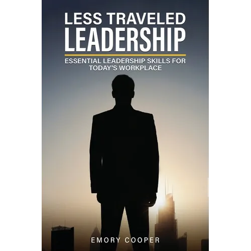 Less Traveled Leadership