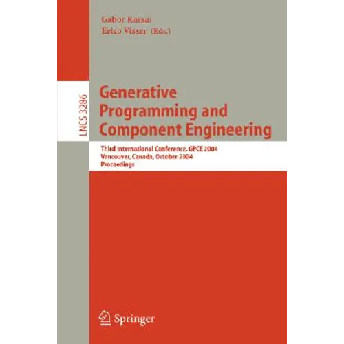 Generative Programming and Component Engineering: Third International Conference, Gpce 2004, Vancouver, Canada, October 24-28, 2004. Proceedings