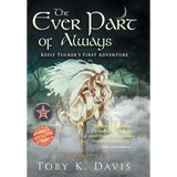 The Ever Part of Always: Keely Tucker's First Adventure