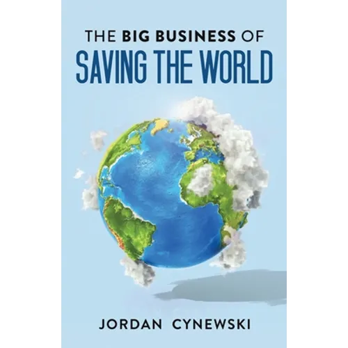 The Big Business of Saving the World