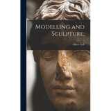 Modelling and Sculpture;