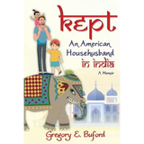 Kept: An American Househusband in India