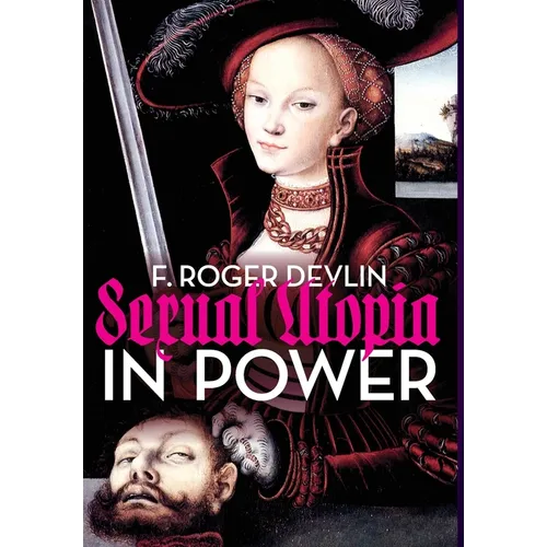 Sexual Utopia in Power