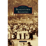 Beardstown Revisited - Hardcover