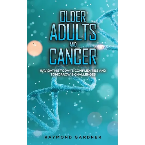 Older Adults and Cancer
