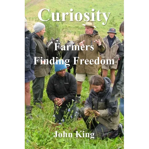 Curiosity: Farmers Finding Freedom