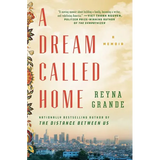 A Dream Called Home: A Memoir