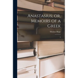 Anastasius; or, Memoirs of a Greek: 2 - Paperback