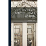 Colour Schemes for the Flower Garden - Hardcover