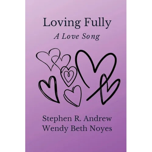 Loving Fully