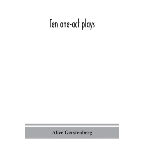 Ten one-act plays