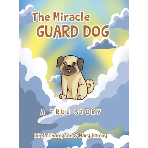The Miracle Guard Dog