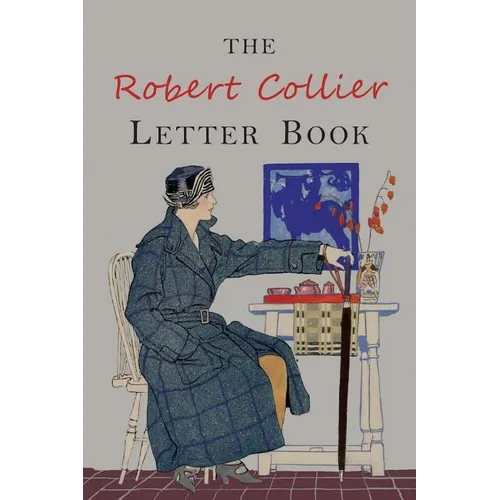 The Robert Collier Letter Book: Fifth Edition