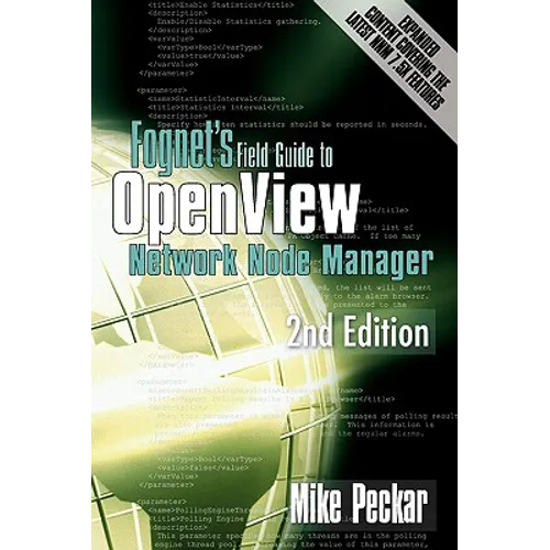 Fognet's Field Guide to OpenView Network Node Manager, 2nd Edition