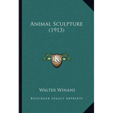 Animal Sculpture (1913) - Paperback