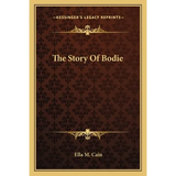 The Story Of Bodie - Paperback