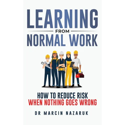 Learning from Normal Work
