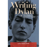 Writing Dylan: The Songs of a Lonesome Traveler - Hardcover