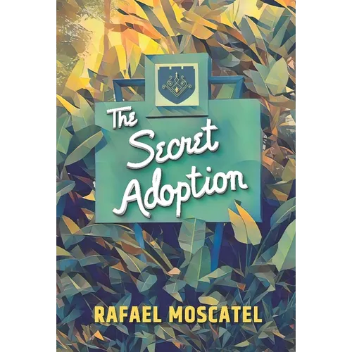 The Secret Adoption: A Family Memoir