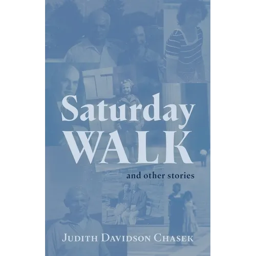Saturday Walk: And Other Stories