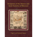 Footprints of the Painter and Scott Families of Missouri - Hardcover