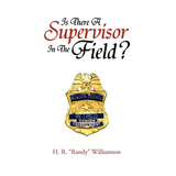 Is There a Supervisor in the Field? - Hardcover