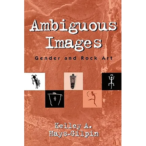 Ambiguous Images: Gender and Rock Art