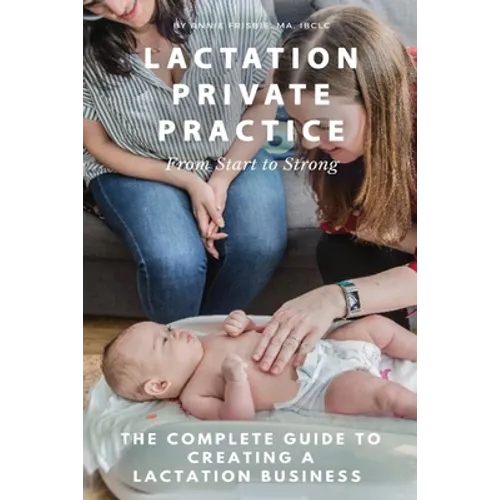 Lactation Private Practice: From Start to Strong