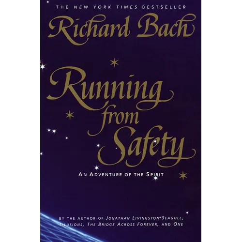 Running from Safety: An Adventure of the Spirit
