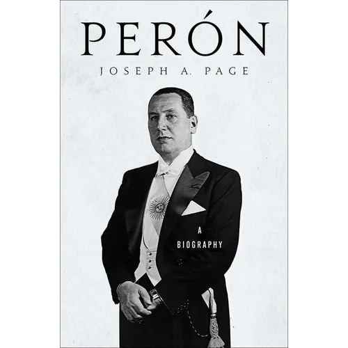 Perón: A Biography