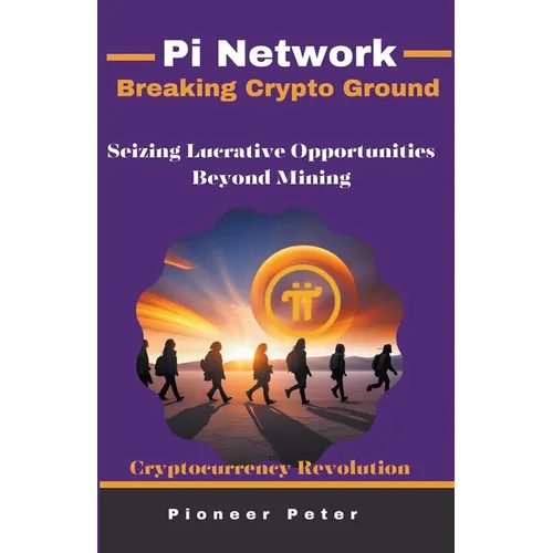 Pi Network: Breaking Crypto Ground