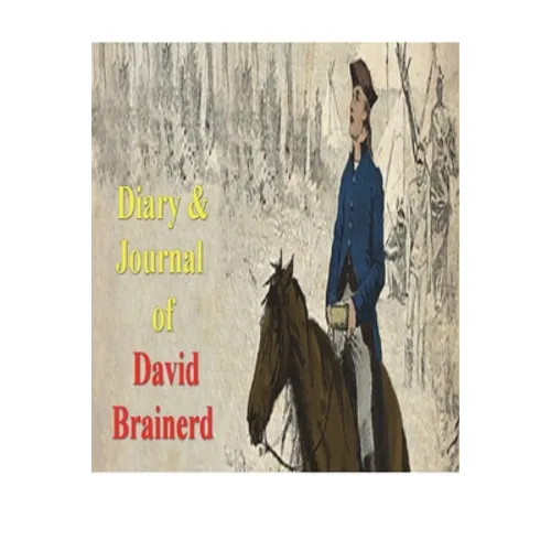 Diary & Journal of David Brainerd