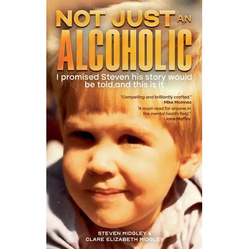 Not Just an Alcoholic
