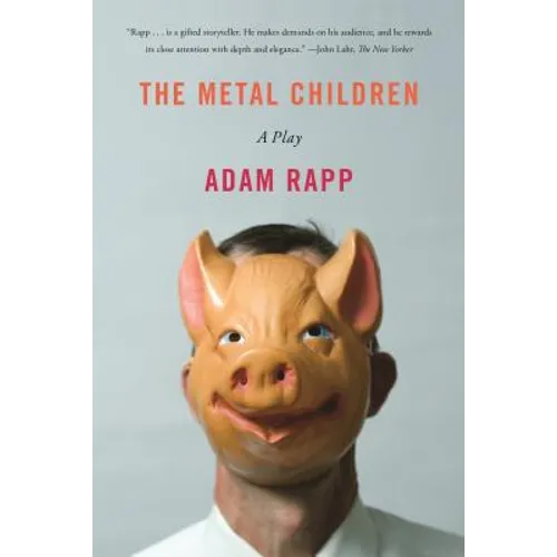 The Metal Children: A Play
