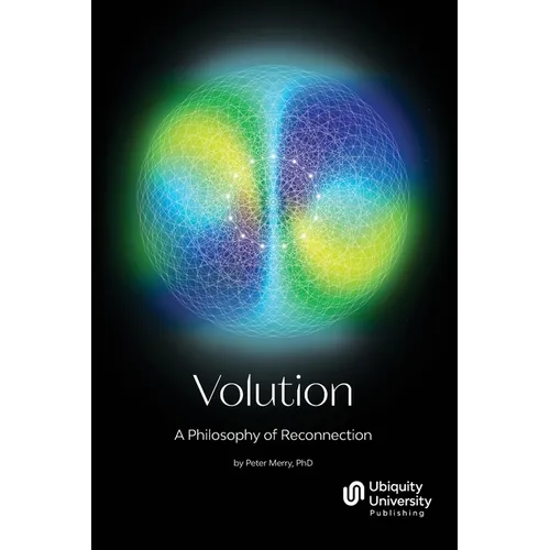 Volution: A Philosophy of Reconnection