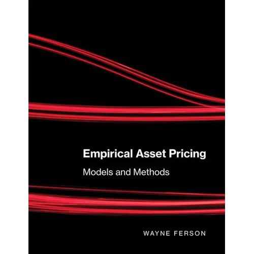 Empirical Asset Pricing: Models and Methods