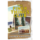 The Finer Things Club: The Summertime Chronicles of a Yellowstone Housekeeping Employee