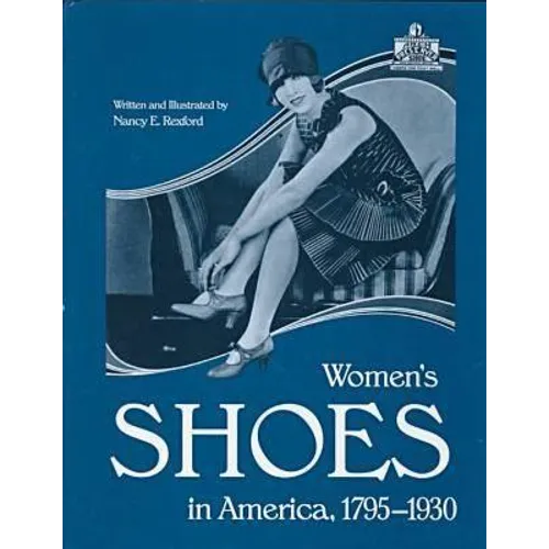 Womens Shoes in America, 1795-1930