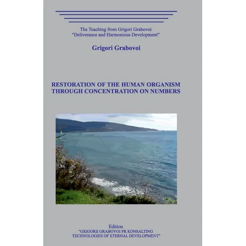 Restoration of the Human Organism through Concentration on Numbers