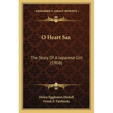 O Heart San: The Story Of A Japanese Girl (1908)
