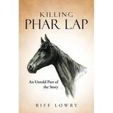 Killing Phar Lap: An Untold Part of the Story - Paperback