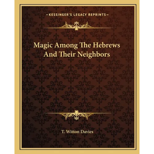 Magic Among The Hebrews And Their Neighbors