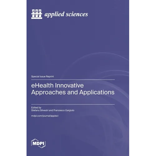 eHealth Innovative Approaches and Applications