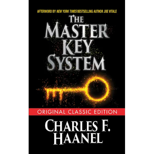 The Master Key System (Original Classic Edition)