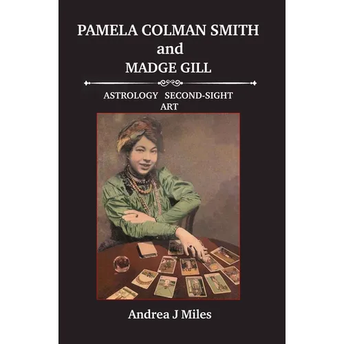 Pamela Colman Smith anbd Madge Gill