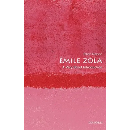 Emile Zola: A Very Short Introduction